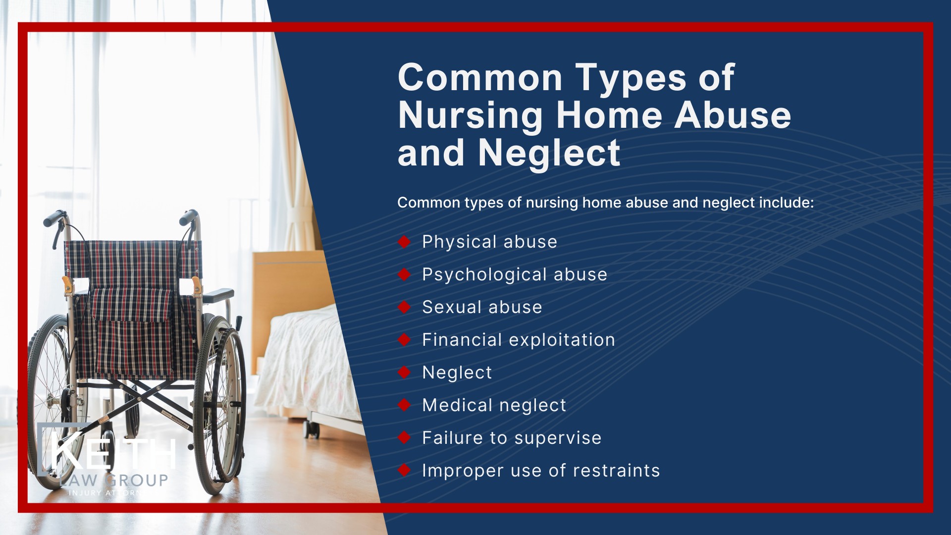 Our Nursing Home Abuse Lawyers Have Decades of Experience; Who Can File a Nursing Home Abuse Claim in Akransas; Why Families Choose Keith Law Group for Nursing Home Abuse Cases; Common Types of Nursing Home Abuse and Neglect