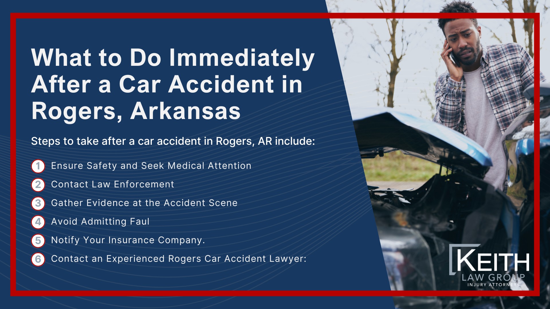 How Can Our Rogers Car Accident Attorneys Help You; How Much Does it Cost to Hire an Auto Accident Attorney from Keith Law Group; Meet the Rogers Car Accident Attorneys at Keith Law Group; Sean Keith; Brynna Barnica; Personalized Client Care Through Dedicated Communication; Types of Car Accident Cases Keith Law Group Handles; What to Do Immediately After a Car Accident in Rogers, Arkansas