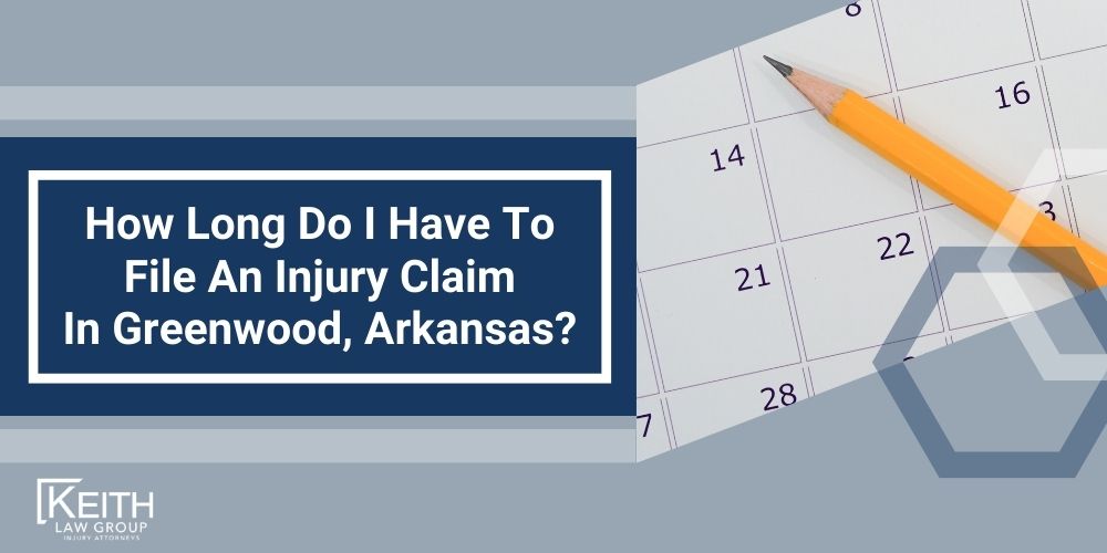 Greenwood Personal Injury Lawyer; The #1 Greenwood, Arkansas PERSONAL INJURY LAWYER; What Type of Damages Can I Recover From An Injury Claim in Greenwood, Arkansas; Types of Personal Injury Claims Keith Law Group Handles in Fort Smith, Arkansas; Contact A Greenwood Personal Injury Lawyer to Schedule a Free Consultation; How Is Fault Determined After An Injury In Greenwood, Arkansas; How Much Will It Cost To Hire A Greenwood, Arkansas Personal Injury Lawyer; Why Do I Need A Lawyer For An Injury Claim In Greenwood (AR); How Long Do I Have To File An Injury Claim In Greenwood, Arkansas