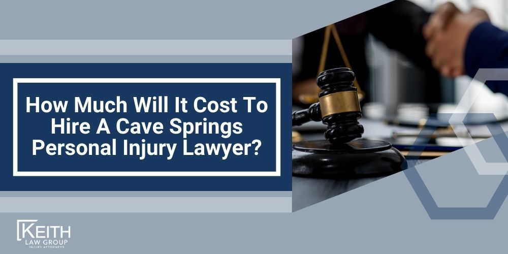 Cave Springs Personal Injury Lawyer; The #1 Personal Injury Lawyers in Booneville, Arkansas; What Type of Damages Can I Recover From An Injury Claim in Cave Springs; Damages In Cave Springs; Types of Personal Injury Claims Keith Law Group Handles in Cave Springs, Arkansas; Contact A Cave Springs Personal Injury Lawyer to Schedule a Free Consultation; How Is Fault Determined After An Injury In Cave Springs, Arkansas; How Much Will It Cost To Hire A Cave Springs Personal Injury Lawyer