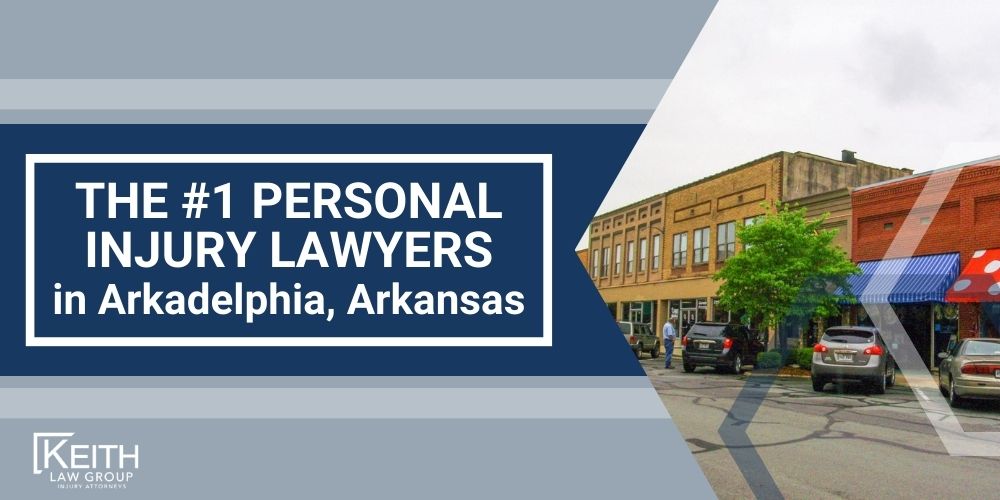Arkadelphia Personal Injury Lawyer; The #1 Arkadelphia, Arkansas Personal Injury Lawyer