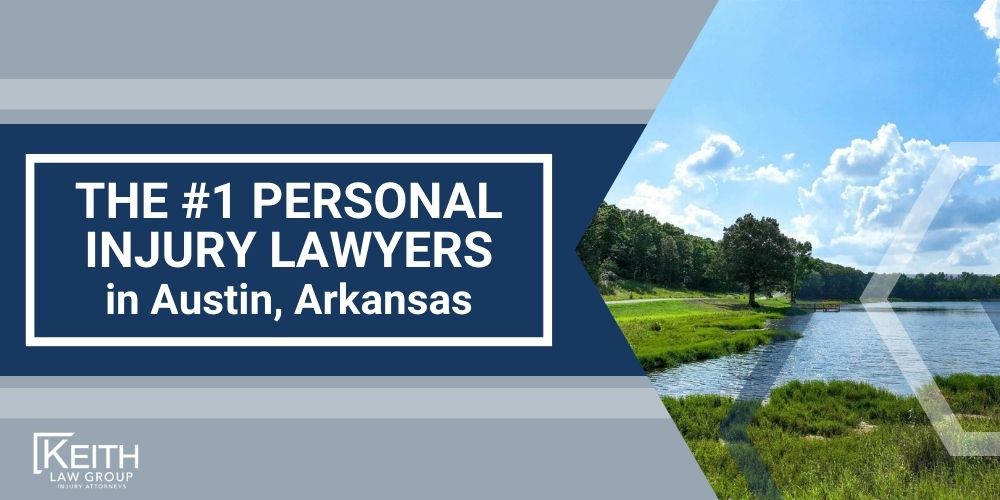 The #1 Austin, Arkansas Personal Injury Lawyer