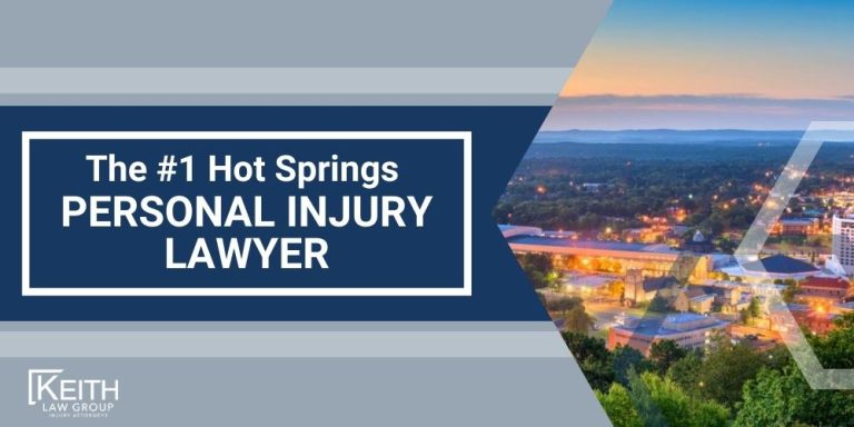 Hot Springs Personal Injury Lawyer; The #1 Hot Springs Personal Injury Lawyer
