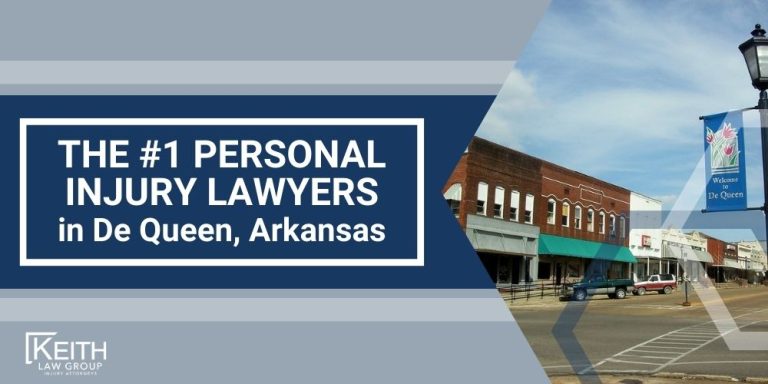 De Queen Personal Injury Lawyer; The #1 Personal Injury Lawyers in De Queen, Arkansas