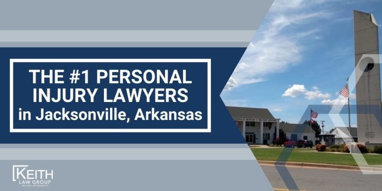 Jacksonville Personal Injury Lawyer; The #1 Personal Injury Lawyers in Jacksonville, Arkansas