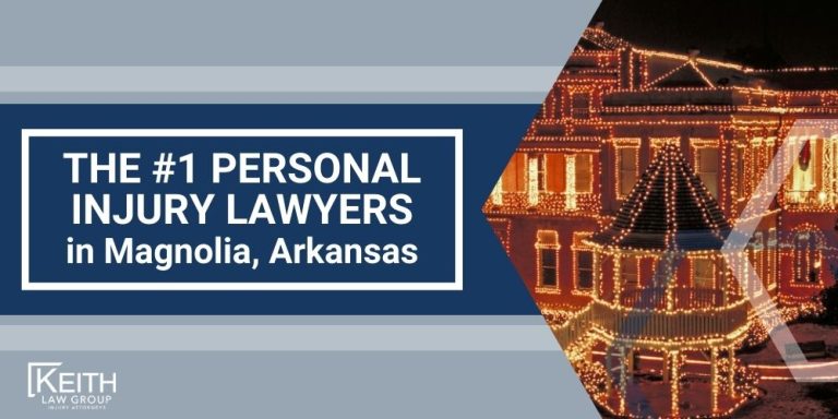 Magnolia Personal Injury Lawyer; The #1 Personal Injury Lawyers in Magnolia, Arkansas