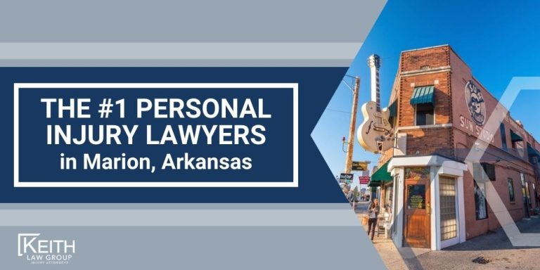 Marion Personal Injury Lawyer; The #1 Personal Injury Lawyers in Marion, Arkansas