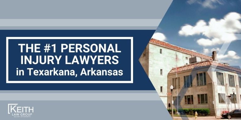 Texarkana Personal Injury Lawyer; The #1 Personal Injury Lawyers in Texarkana, Arkansas
