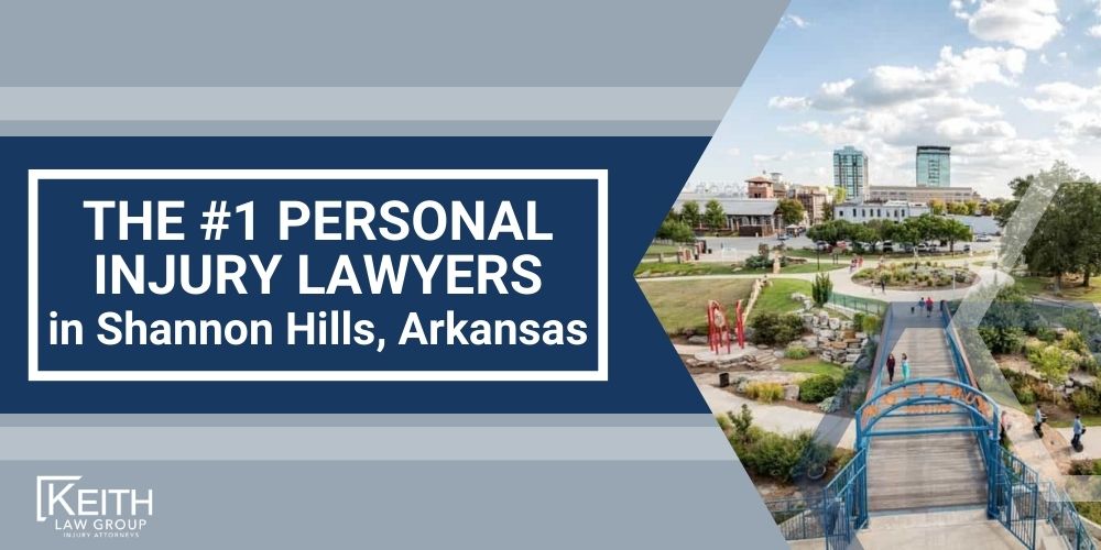The #1 Shannon Hills, Arkansas Personal Injury Lawyer