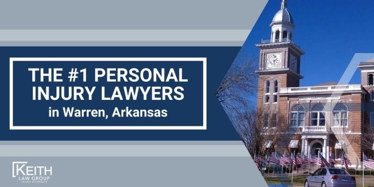 Warren Personal Injury Lawyer; The #1 Warren, Arkansas Personal Injury Lawyer