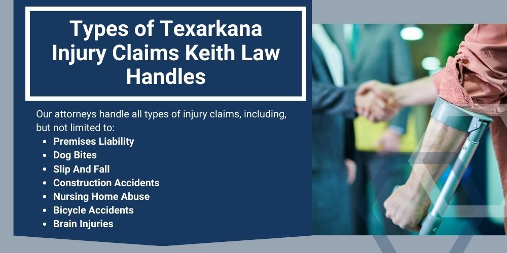 Texarkana Personal Injury Lawyer; The #1 Personal Injury Lawyers in Texarkana, Arkansas; What Type of Damages Can I Recover From A TexarkanaInjury Claim; Types of Texarkana Injury Claims Keith Law Handles; Types of Texarkana Injury Claims Keith Law Handles