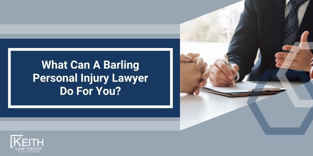 Barling Personal Injury Lawyer; The #1 Barling, Arkansas Personal Injury Lawyer; What Type of Damages Can I Recover From A Barling Injury Claim; Types of Barling Injury Claims Keith Law Handles; Contact A Barling Personal Injury Lawyer to Schedule a Free Consultation; How Is Fault Determined After An Injury In Barling, Arkansas; How Much Will It Cost To Hire A Barling Personal Injury Lawyer; Why Do I Need A Lawyer For An Injury Claim In Barling (AR); How Long Do I Have To File An Injury Claim In Barling, Arkansas; What Do I Do If My Personal Injury Settlement Talks Have Stalled; How Much Is My Case Worth; What Can A Barling Personal Injury Lawyer Do For You