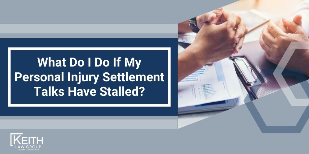 What Do I Do If My Personal Injury Settlement Talks Have Stalled