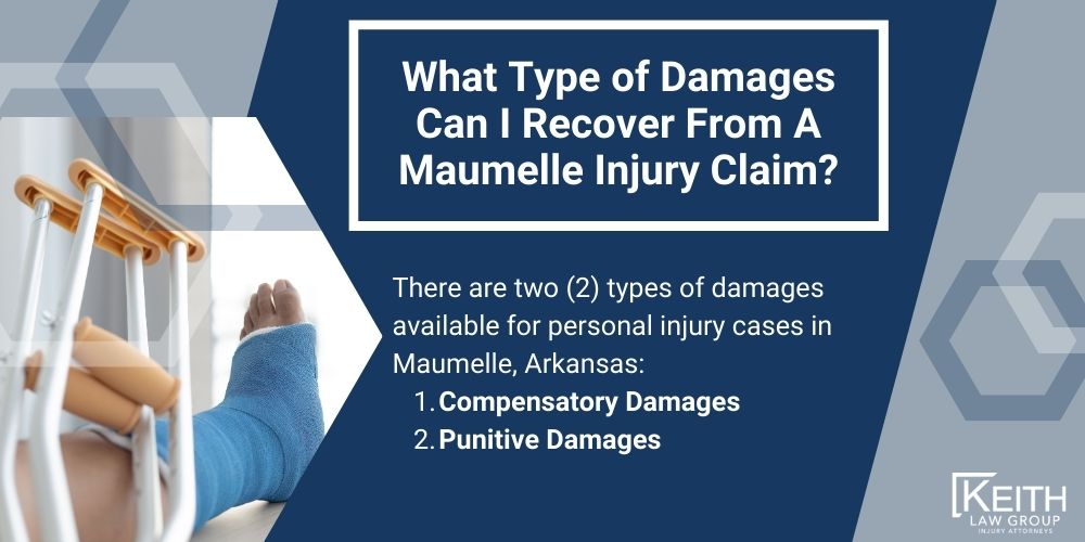 Maumelle Personal Injury Lawyer; The #1 Maumelle, Austin Personal Injury Lawyer;  What Type of Damages Can I Recover From A Maumelle Injury Claim