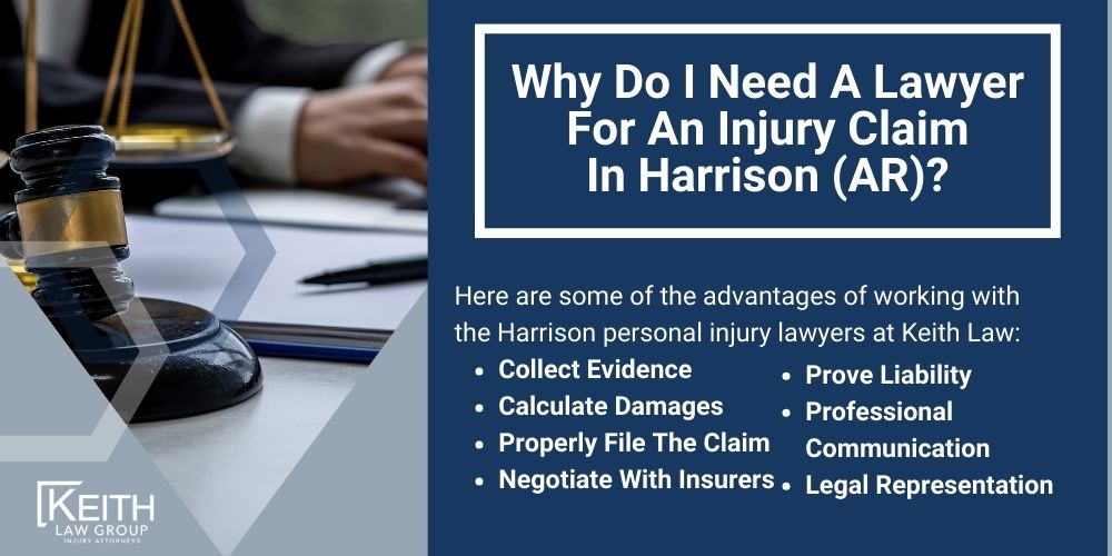 Harrison Personal Injury Lawyer; Harrison Personal Injury Lawyers; Harrison Personal Injury Attorney; Harrison Personal Injury Attorneys; Harrison Arkansas Personal Injury Lawyer; Harrison Arkansas Personal Injury Lawyers; Harrison Arkansas Personal Injury Attorney; Harrison Arkansas Personal Injury Attorneys; The #1 Harrison, Arkansas INJURY LAWYER; Damages In Harrison, Arkansas; Types of Personal Injury Claims Keith Law Group Handles in Harrison, Arkansas; Contact A Harrison, Arkansas Injury Lawyer to Schedule a Free Consultation; How Is Fault Determined After An Injury In Harrison, Arkansas; How Much Will It Cost To Hire A Harrison, Arkansas_ Personal Injury Lawyer;  Why Do I Need A Lawyer For An Injury Claim Harrison (AR)