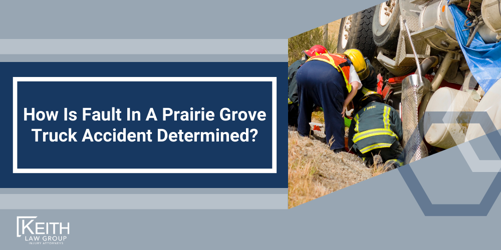 Prairie Grove Truck Accident Lawyer; Prairie Grove Truck Accident Lawyers; Prairie Grove Truck Accident Attorney; Prairie Grove Truck Accident Attorneys; Prairie Grove Arkansas Truck Accident Lawyer; Prairie Grove Arkansas Truck Accident Lawyers; Prairie Grove Arkansas Truck Accident Attorney; Prairie Grove Arkansas Truck Accident Attorneys; The #1 Prairie Grove Truck Accident Lawyer; Truck Accident Statistics In Arkansas; What Should You Do After A Truck Accident In Prairie Grove, Arkansas; Common Causes Of Truck Accidents In Prairie Grove, Arkansas; Review Your Claim With A Prairie Grove Truck Accident Lawyer; What Are The Laws Regarding Truck Accident Liability In Review Your Claim With A Prairie Grove Truck Accident Lawyer, Arkansas; How Can A Prairie Grove Truck Accident Lawyer Help; What Types Of Compensation Can I Receive In A Prairie Grove Truck Accident Lawsuit; How Much Is My Prairie Grove Truck Accident Claim Worth; Is There A Deadline For Filing A Truck Accident Claim In Prairie Grove, Arkansas; How Is Fault In A Prairie Grove Truck Accident Determined