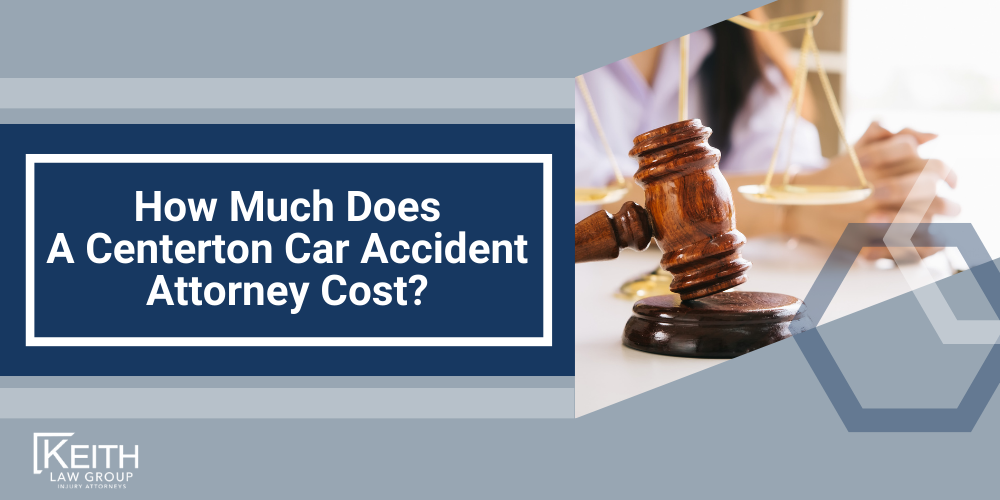 How Much Does A Centerton Car Accident Attorney Cost