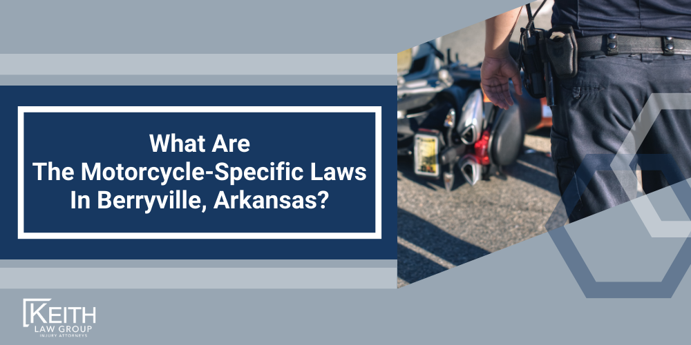 Berryville Motorcycle Accident Lawyer; Berryville Motorcycle Accident Lawyers; Berryville Motorcycle Accident Lawyer Motorcycle Accident Attorney; Berryville Motorcycle Accident Lawyer Motorcycle Accident Attorneys; Berryville Motorcycle Accident Lawyer Arkansas Motorcycle Accident Lawyer; Berryville Motorcycle Accident Lawyer Arkansas Motorcycle Accident Lawyers; Berryville Motorcycle Accident Lawyer Arkansas Motorcycle Accident Attorney; Berryville Motorcycle Accident Lawyer Arkansas Motorcycle Accident Attorneys; The #1 Berryville Truck Accident Lawyer; How Can A Berryville Motorcycle Accident Lawyer Help With My Compensation Claim; Motorcycle Accident Statistics In Arkansas; What Are The Motorcycle-Specific Laws In Berryville, Arkansas