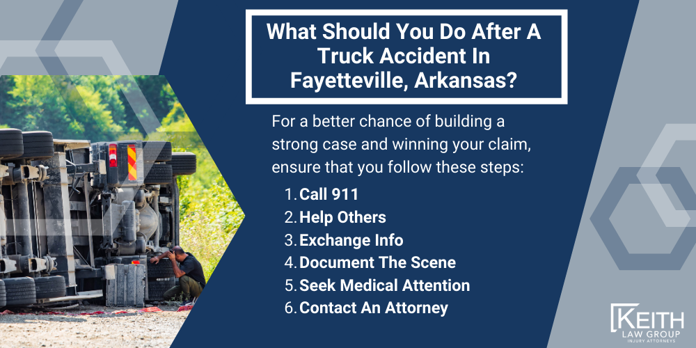 Fayetteville Truck Accident Lawyer; Fayetteville Truck Accident Lawyers; Fayetteville Truck Accident Attorney; Fayetteville Truck Accident Attorneys; Fayetteville Arkansas Truck Accident Lawyer; Fayetteville Arkansas Truck Accident Lawyers; Fayetteville Arkansas Truck Accident Attorney; Fayetteville Arkansas Truck Accident Attorneys; The #1 Fayetteville Truck Accident Lawyer; Truck Accident Statistics In Arkansas; What Should You Do After A Truck Accident In Fayetteville, Arkansas