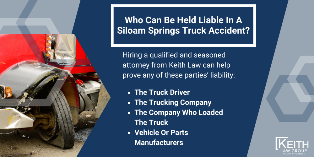 Siloam Springs Truck Accident Lawyer; Siloam Springs Truck Accident Lawyers; Siloam Springs Truck Accident Attorney; Siloam Springs Truck Accident Attorneys; Siloam Springs Arkansas Truck Accident Lawyer; Siloam Springs Arkansas Truck Accident Lawyers; Siloam Springs Arkansas Truck Accident Attorney; Siloam Springs Arkansas Truck Accident Attorneys; The #1 Siloam Springs Truck Accident Lawyer; Truck Accident Statistics In Arkansas; What Should You Do After A Truck Accident In Siloam Springs, Arkansas; Common Causes Of Truck Accidents In Siloam Springs, Arkansas; Review Your Claim With A Siloam Springs Truck Accident Lawyer; What Are The Laws Regarding Truck Accident Liability In Review Your Claim With A Siloam Springs Truck Accident Lawyer, Arkansas; How Can A Siloam Springs Truck Accident Lawyer Help; What Types Of Compensation Can I Receive In A Siloam Springs Truck Accident Lawsuit; How Much Is My Siloam Springs Truck Accident Claim Worth; Is There A Deadline For Filing A Truck Accident Claim In Siloam Springs, Arkansas; How Is Fault In A Siloam Springs Truck Accident Determined; Can A Lawyer Prove The Truck Driver Was Negligent; Who Can Be Held Liable In A Siloam Springs Truck Accident