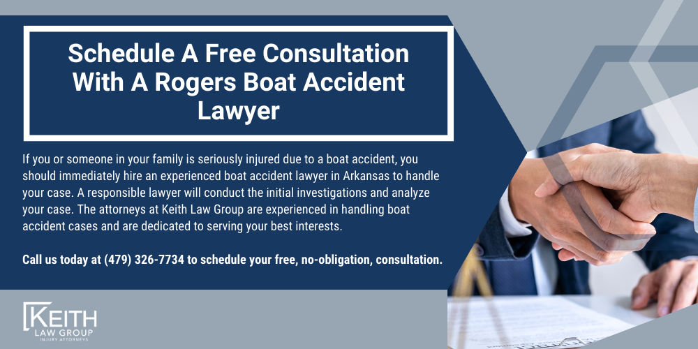 Rogers Personal Injury Lawyers; Rogers Arkansas Personal Injury Lawyers; The #1 Rogers Boat Accident Lawyer; Arkansas Boat Accident Statistics; Causes Of Boat Accidents; Compensation You Can Receive For A Boat Accident In Arkansas; How Can A Lawyer Help With My Boat Accident Claim; How Much Will An Attorney Charge; How Long Do I Have To File A Boat Accident Claim In Arkansas; Schedule A Free Consultation With A Rogers Boat Accident Lawyer