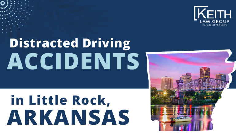 Distracted Driving Accidents in Little Rock Arkansas