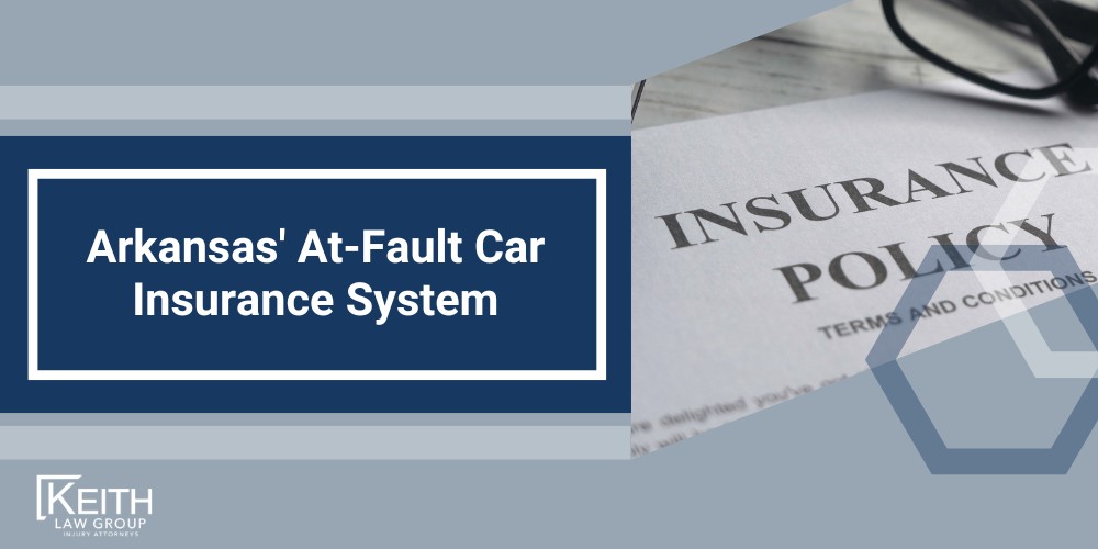 Arkansas' At-Fault Car Insurance System