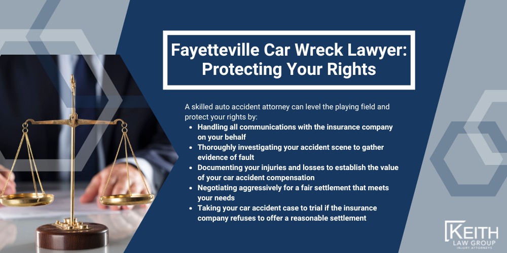 Do I Need A Fayetteville Car Wreck Lawyer; Fayetteville Car Wreck Lawyer Protecting Your Rights