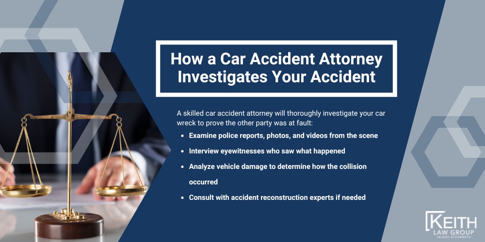 Proving Fault in a Little Rock Car Accident Case; How a Car Accident Attorney Investigates Your Accident