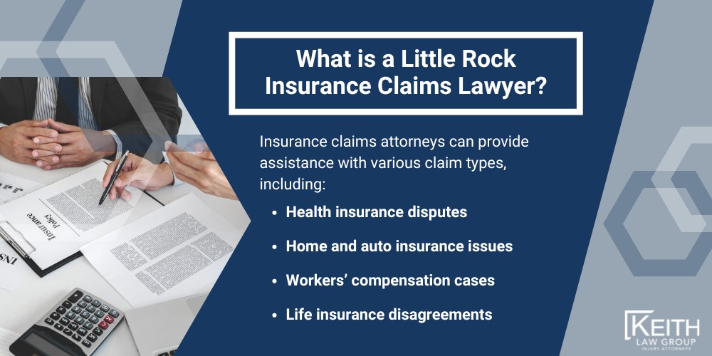 Insurance Claims Lawyers in Little Rock; What is a Little Rock Insurance Claims Lawyer
