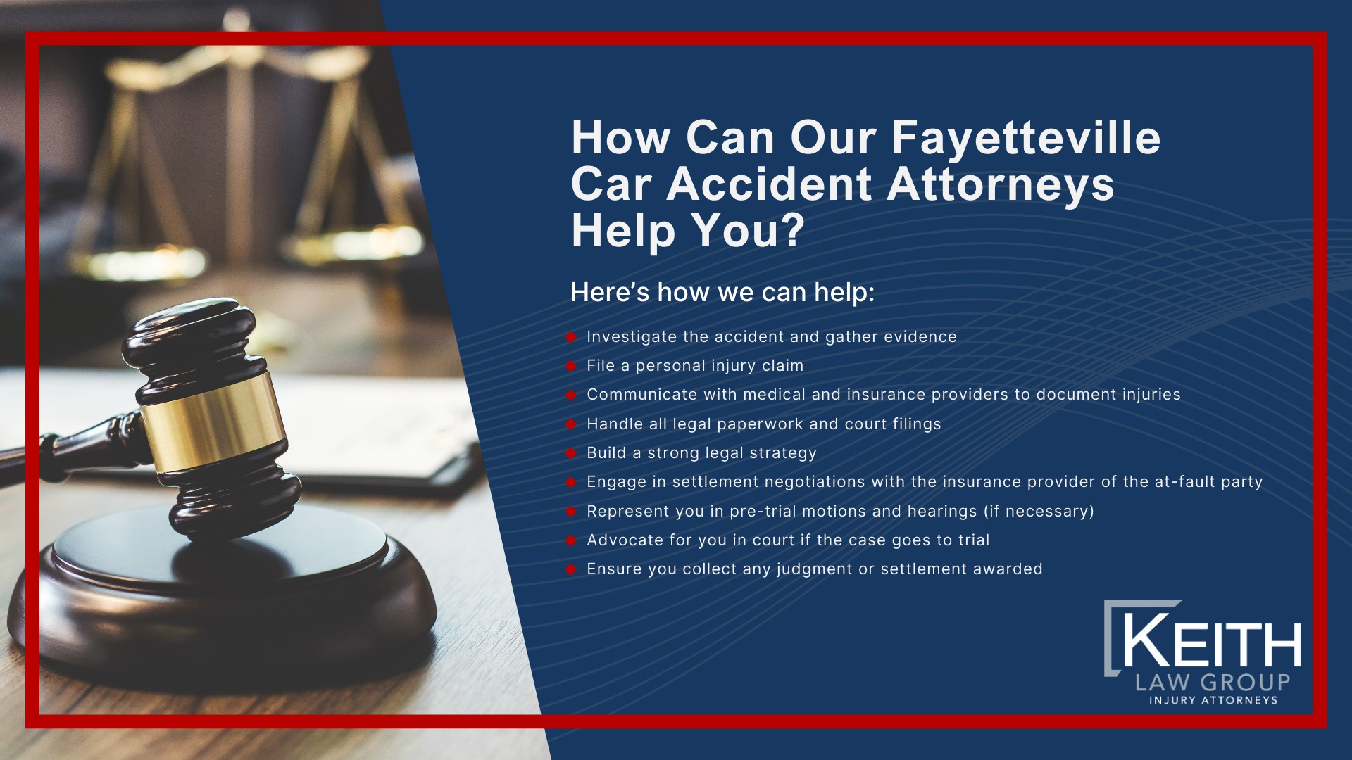 Our Fayetteville Car Accident Lawyers are Prepared to Help You; How Can Our Fayetteville Car Accident Attorneys Help You
