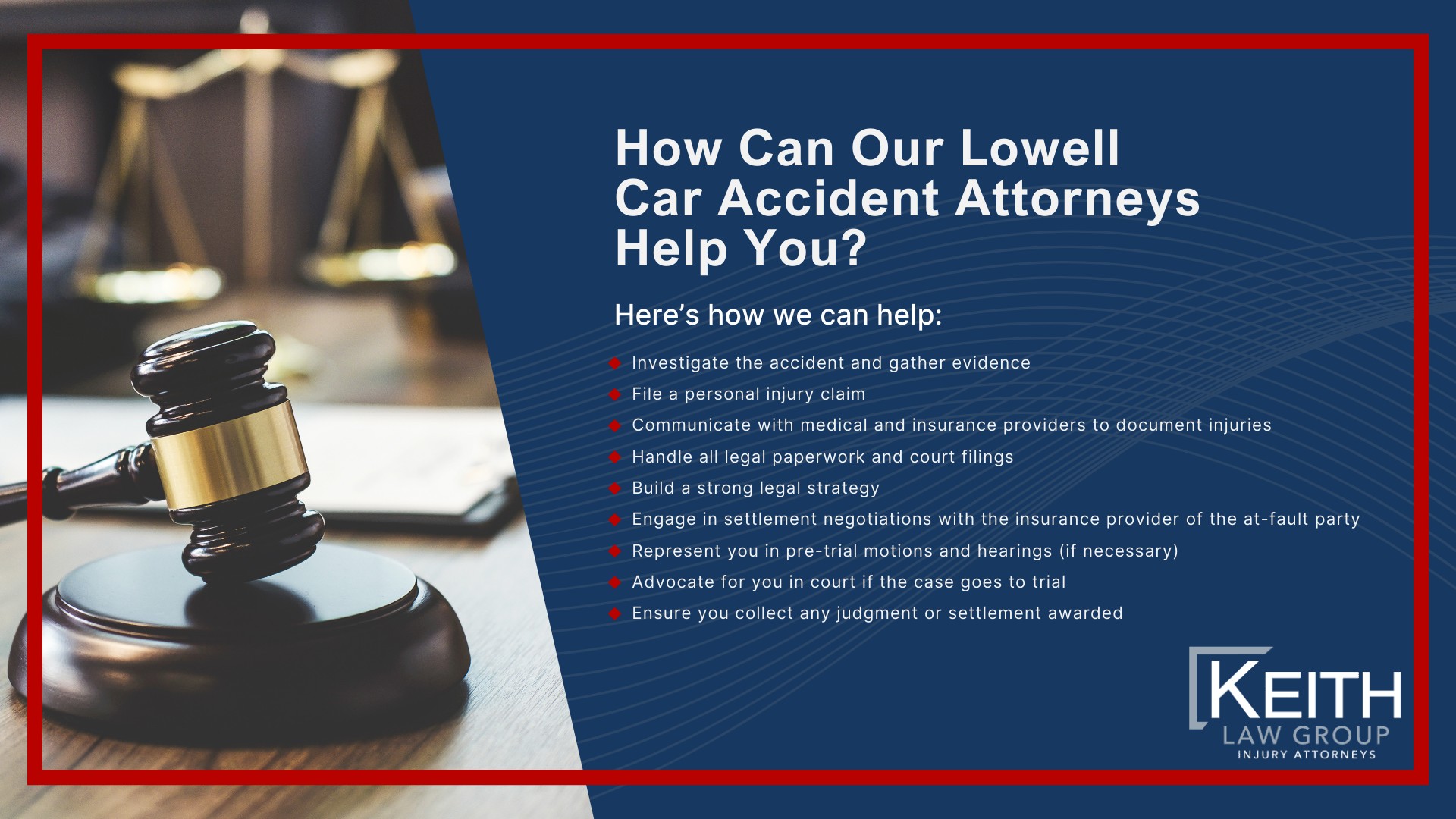 Our Lowell Car Accident Lawyers are Prepared to Help You; How Can Our Lowell Car Accident Attorneys Help You