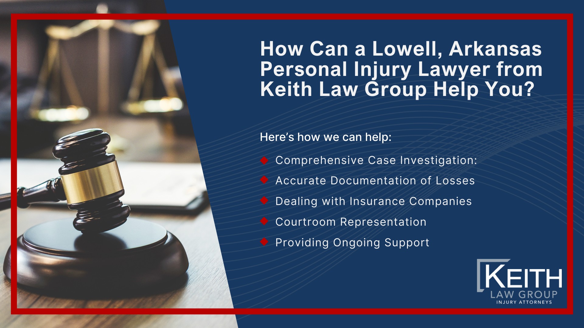 Our Lowell Personal Injury Lawyers are Prepared to Help You!;  Meet the Lowell, Arkansas Personal Injury Lawyers at Keith Law Group; Sean Keith; Brynna Barnica; How Can a Lowell, Arkansas Personal Injury Lawyer from Keith Law Group Help You