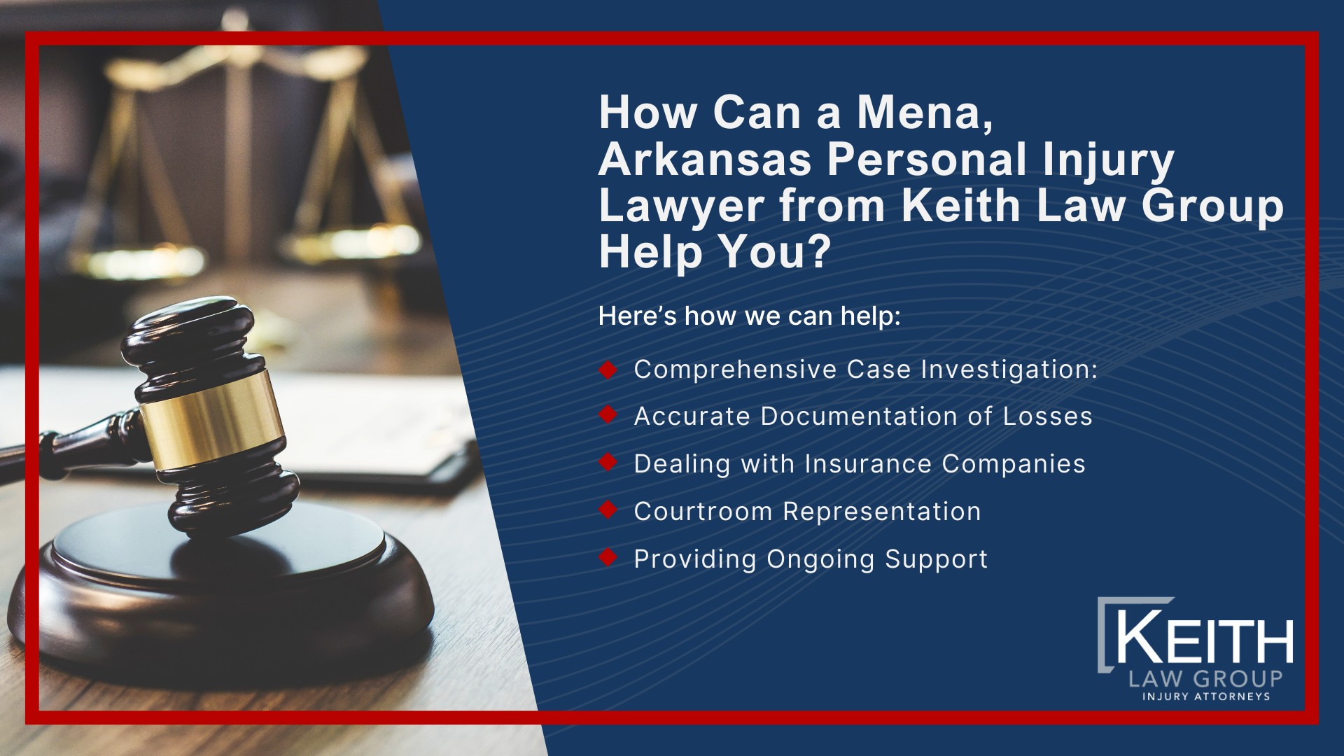 Our Mena Personal Injury Lawyers are Prepared to Help You!;  Sean Keith; Brynna Barnica; How Can a Mena, Arkansas Personal Injury Lawyer from Keith Law Group Help You