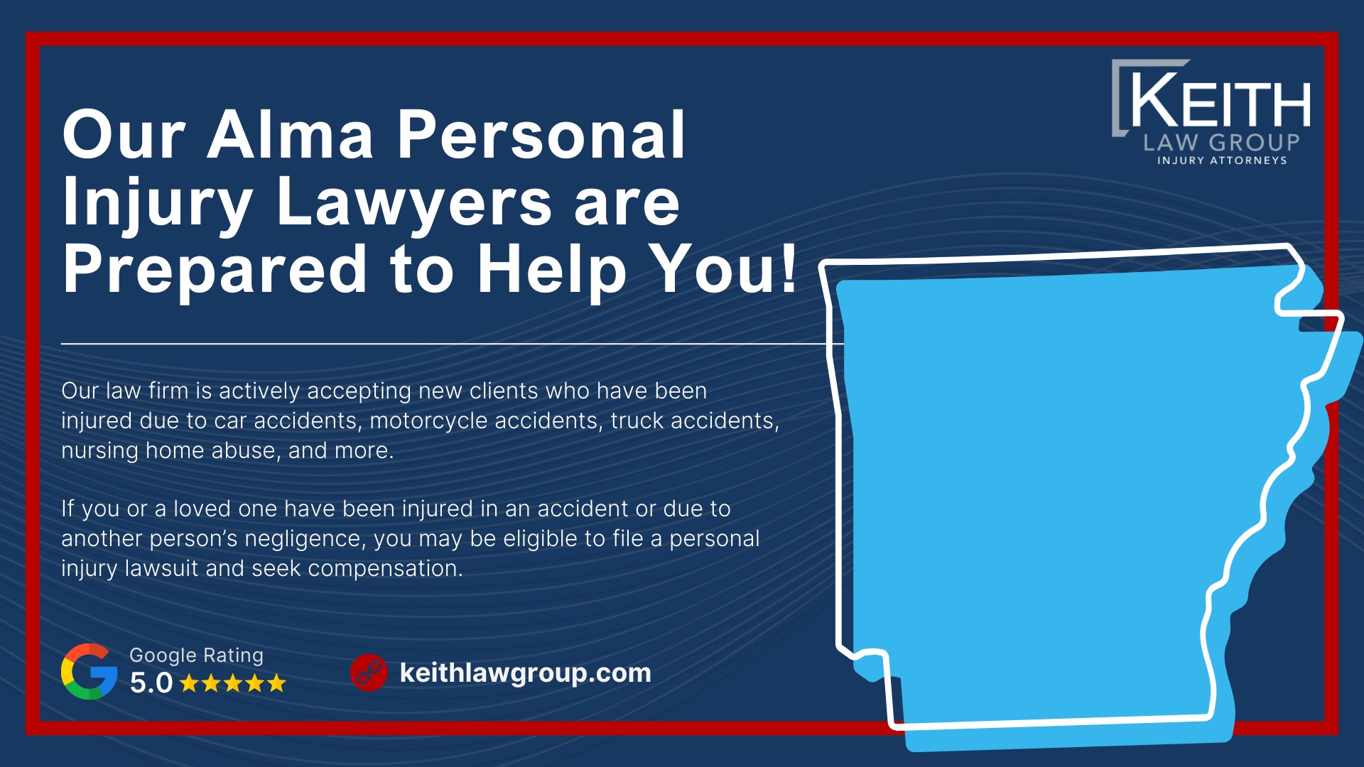 Meet the Alma, Arkansas Personal Injury Lawyers at Keith Law Group; Our Alma Personal Injury Lawyers are Prepared to Help You!