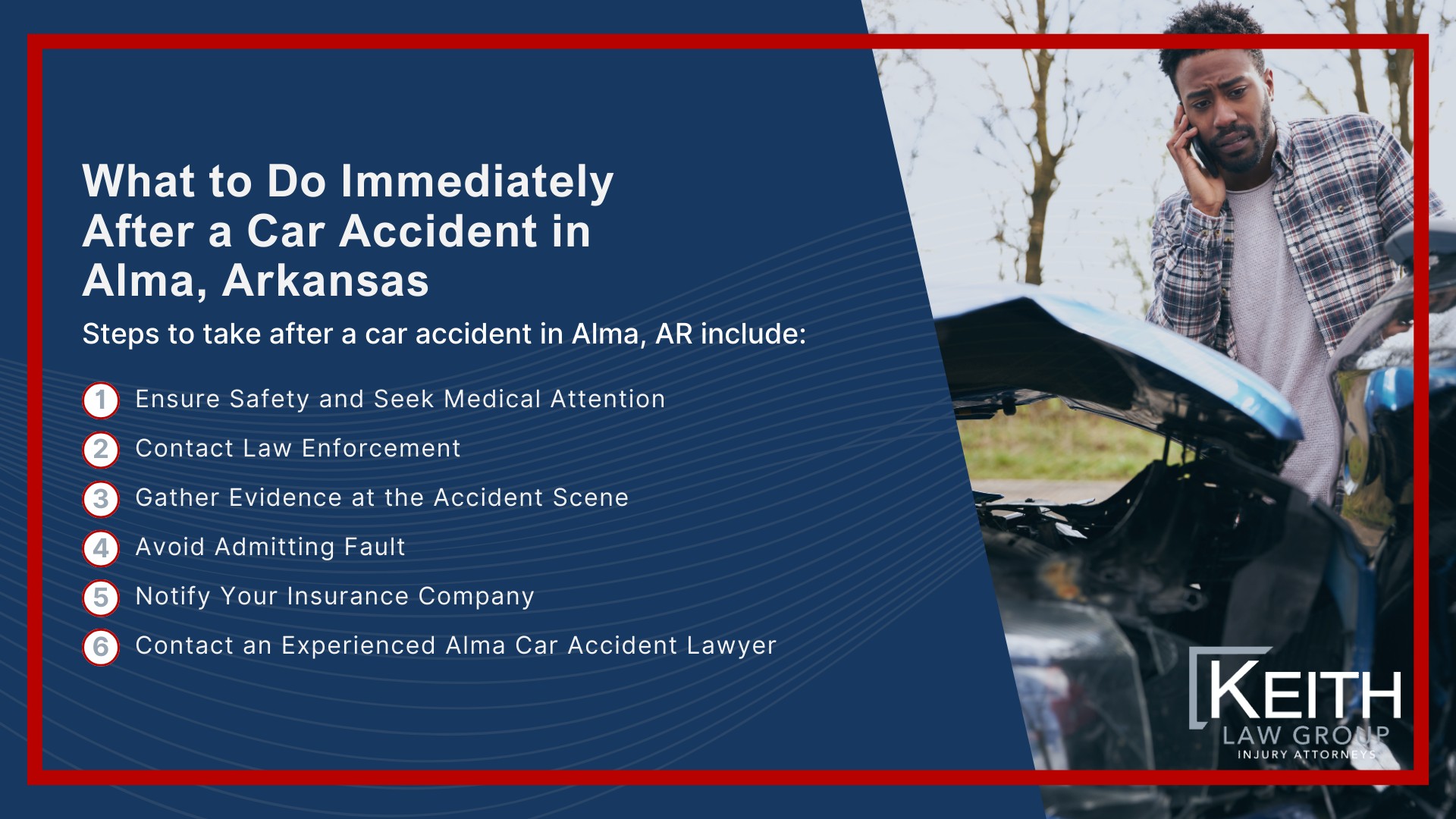 Our Alma Car Accident Lawyers are Prepared to Help You; How Can Our Alma Car Accident Attorneys Help You; Meet the Alma, Arkansas Car Accident Attorneys at Keith Law Group; Sean Keith; Brynna Barnica; What to Do Immediately After a Car Accident in Alma, Arkansas