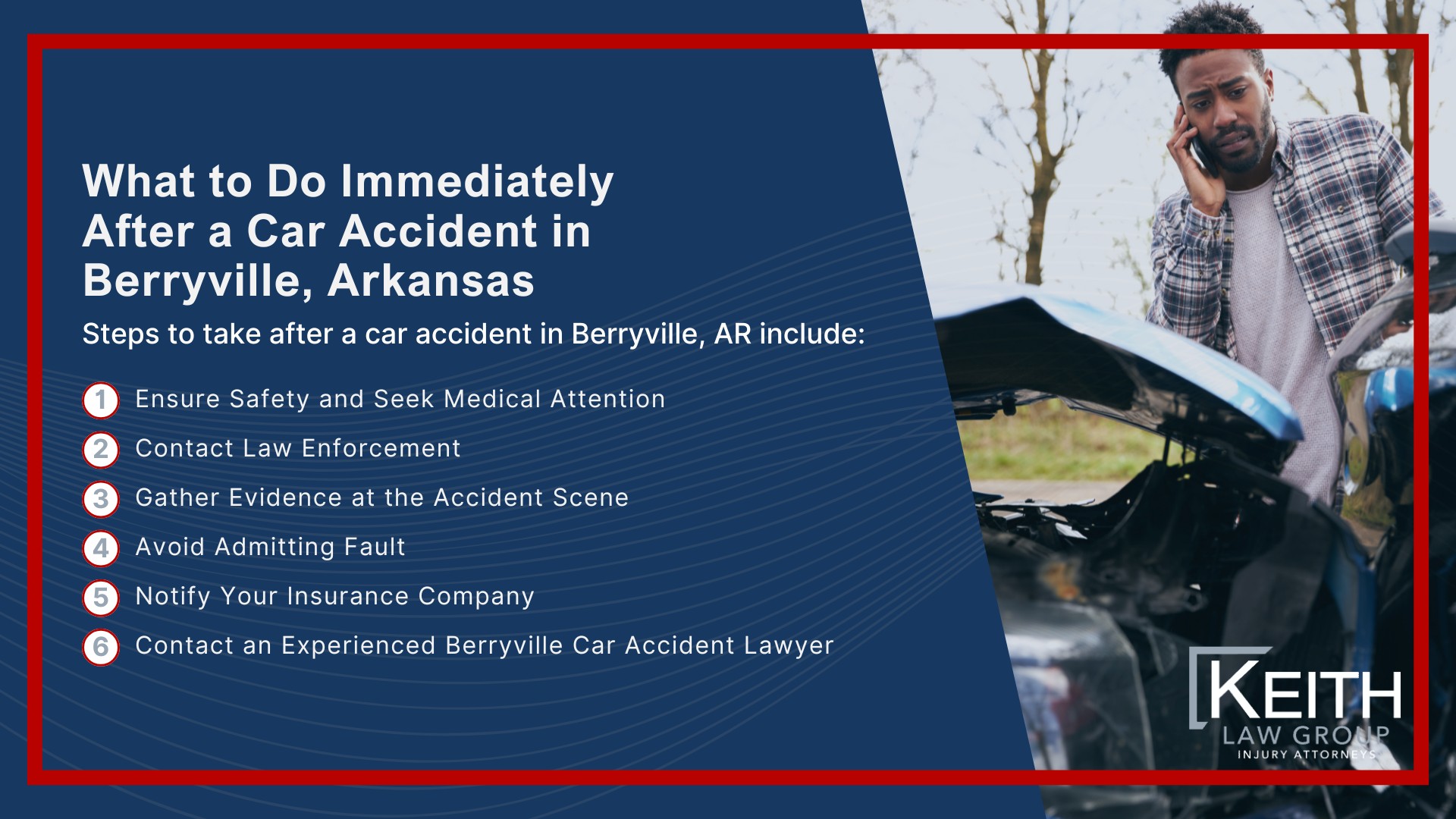 Our Berryville Car Accident Lawyers are Prepared to Help You; How Can Our Berryville Car Accident Attorneys Help You; Meet the Berryville, Arkansas Car Accident Attorneys at Keith Law Group; Sean Keith; Brynna Barnica; What to Do Immediately After a Car Accident in Berryville, Arkansas
