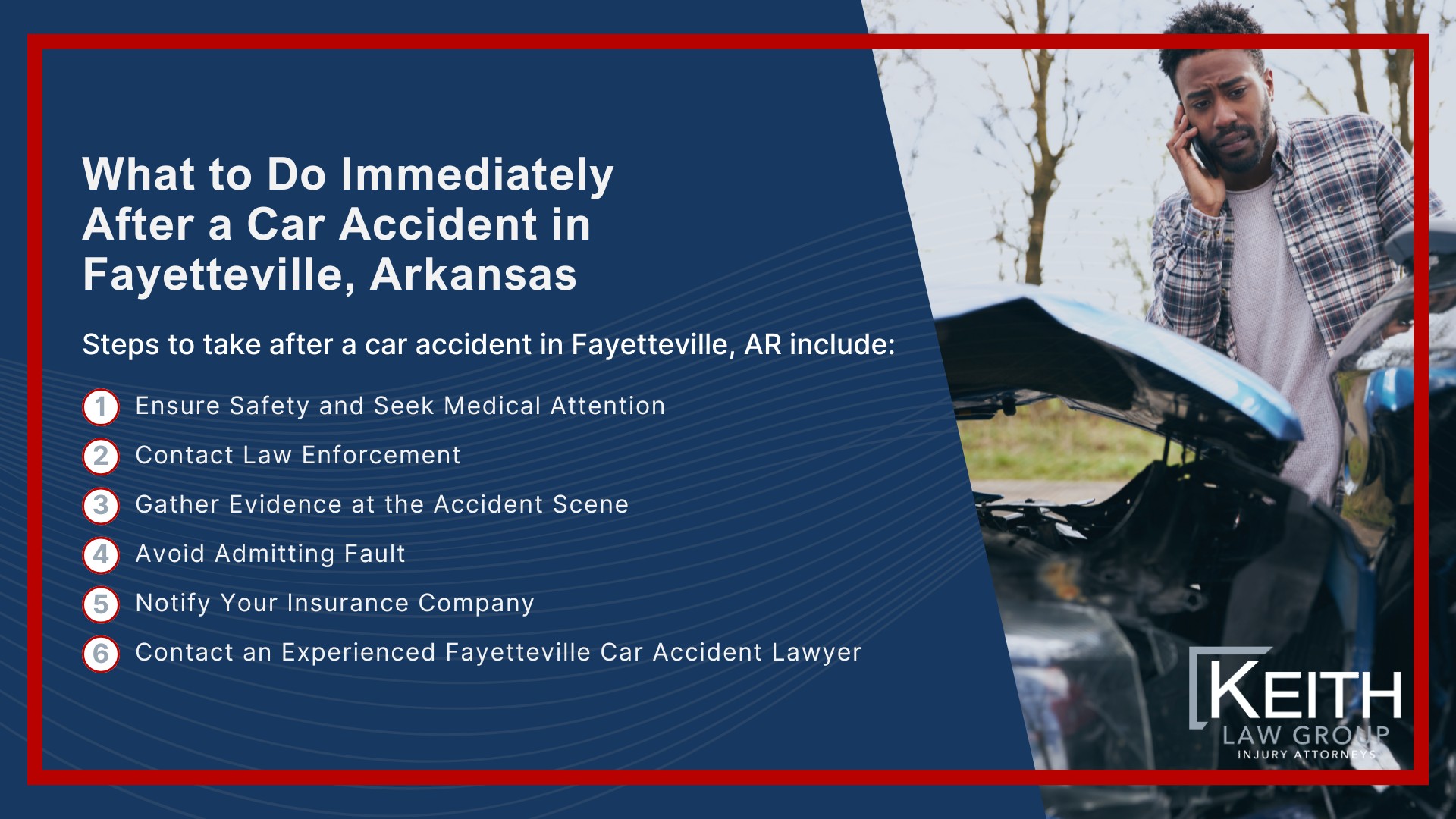 Our Fayetteville Car Accident Lawyers are Prepared to Help You; How Can Our Fayetteville Car Accident Attorneys Help You; Meet the Fayetteville, Arkansas Car Accident Attorneys at Keith Law Group; Sean Keith; Brynna Barnica; What to Do Immediately After a Car Accident in Fayetteville, Arkansas