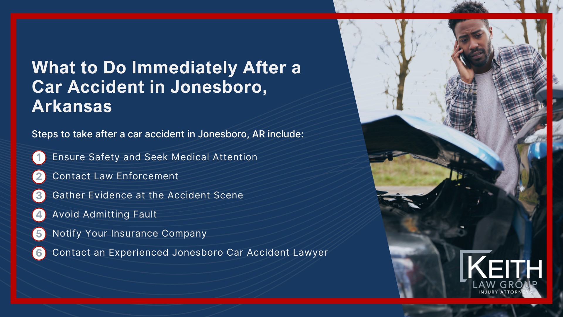 Our Jonesboro Car Accident Lawyers are Prepared to Help You; How Can Our Jonesboro Car Accident Attorneys Help You; Meet the Jonesboro, Arkansas Car Accident Attorneys at Keith Law Group; Sean Keith; Brynna Barnica; What to Do Immediately After a Car Accident in Jonesboro, Arkansas