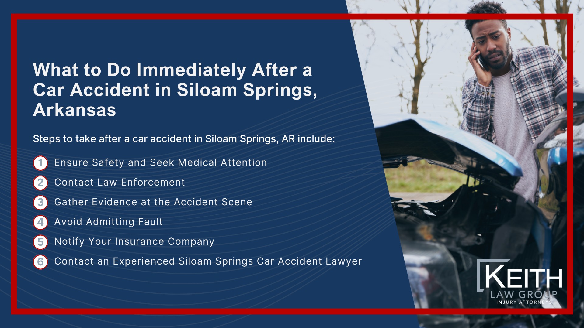 Our Siloam Springs Car Accident Lawyers are Prepared to Help You; How Can Our Siloam Springs Car Accident Attorneys Help You; Meet the Siloam Springs, Arkansas Car Accident Attorneys at Keith Law Group; Sean Keith; Brynna Barnica; What to Do Immediately After a Car Accident in Siloam Springs, Arkansas