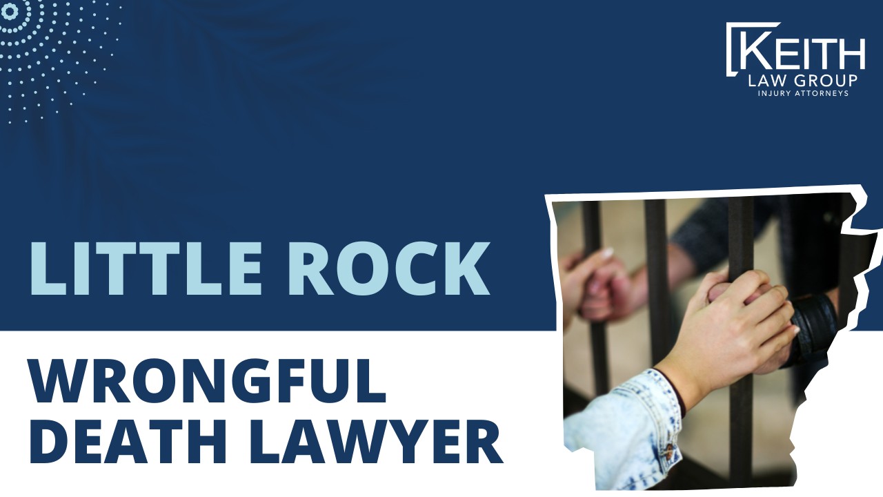 Wrongful Death Lawyer Little Rock
