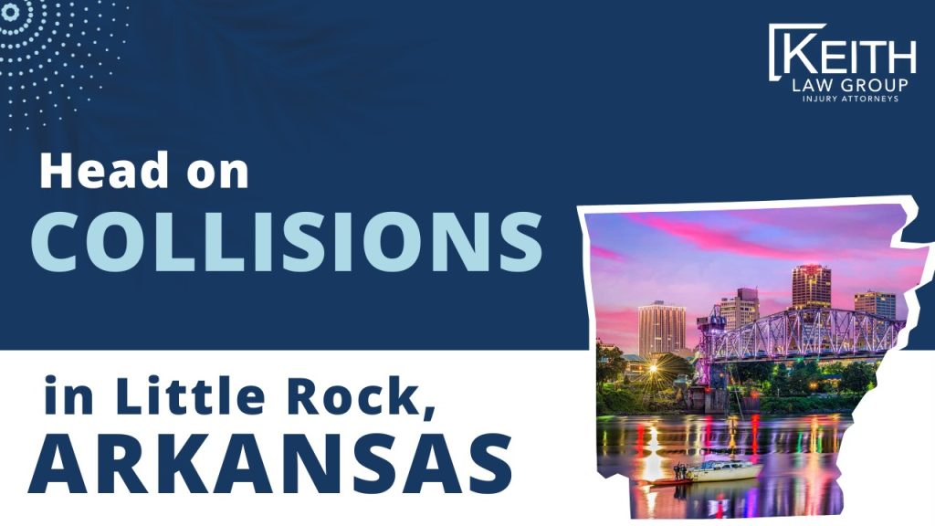 Head on Collisions in Little Rock Arkansas