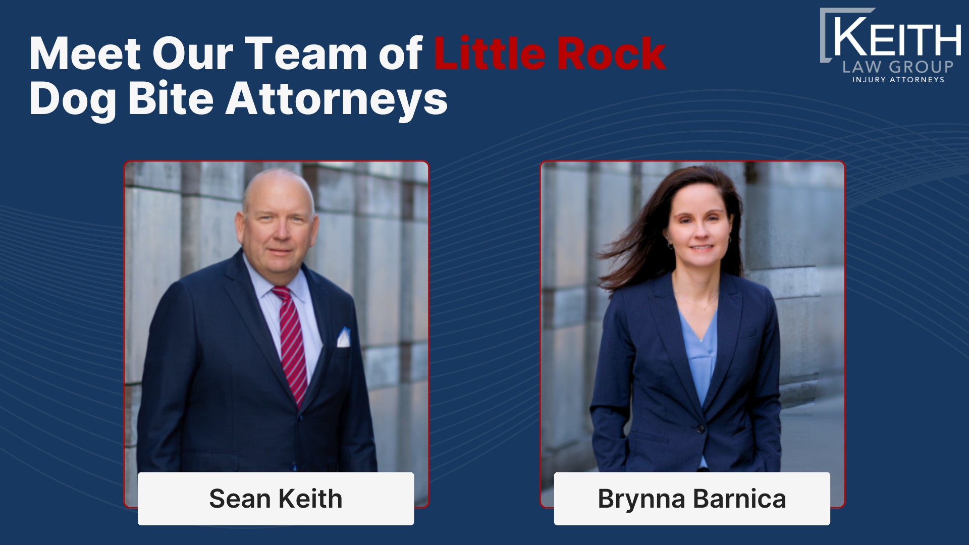 How Can Our Little Rock Dog Bite Attorney's Help You?; How Much Does It Cost To Hire a Dog Bite Attorney From Keith Law Group; Meet Our Team of Little Rock Dog Bite Attorneys