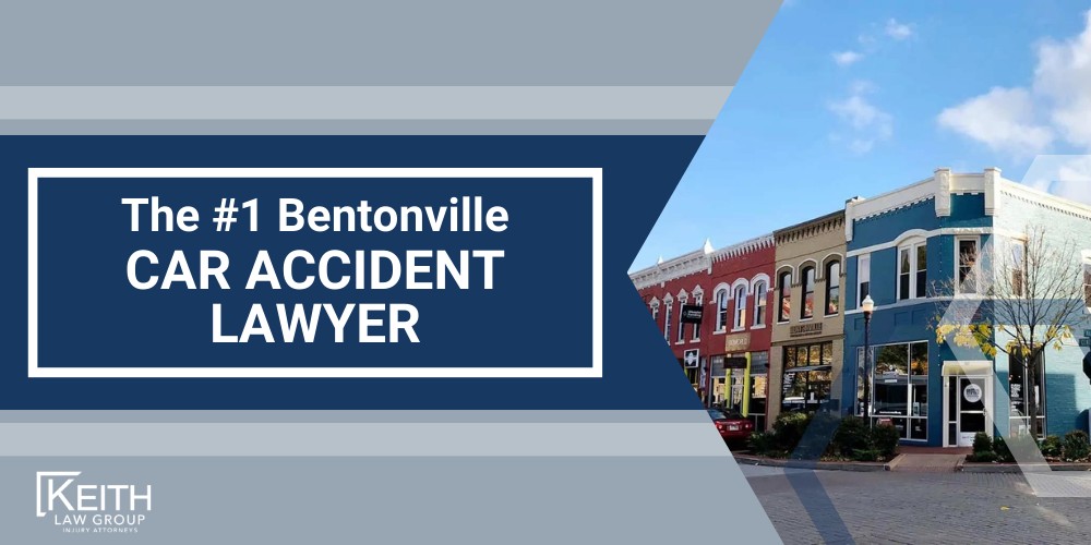 The 1 Bentonville Car Accident Lawyer