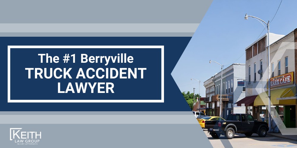The 1 Berryville Truck Accident Lawyer