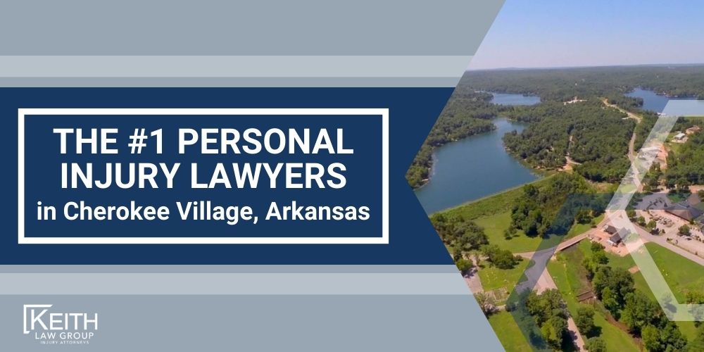 The 1 Cherokee Village Arkansas Personal Injury Lawyer