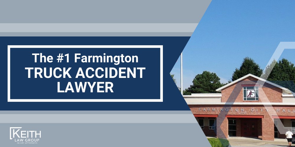 The 1 Farmington Truck Accident Lawyer