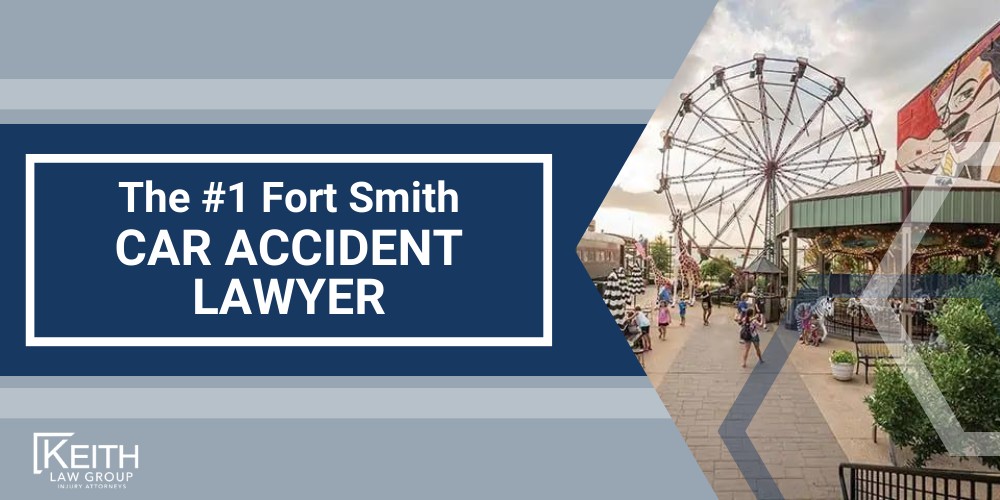 The 1 Fort Smith Car Accident Lawyer