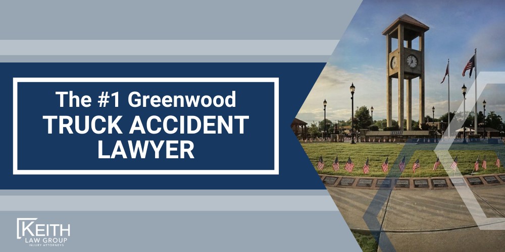 The 1 Greenwood Truck Accident Lawyer