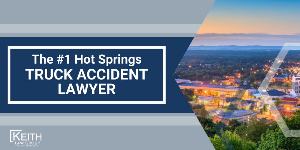 The 1 Hot Springs Truck Accident Lawyer